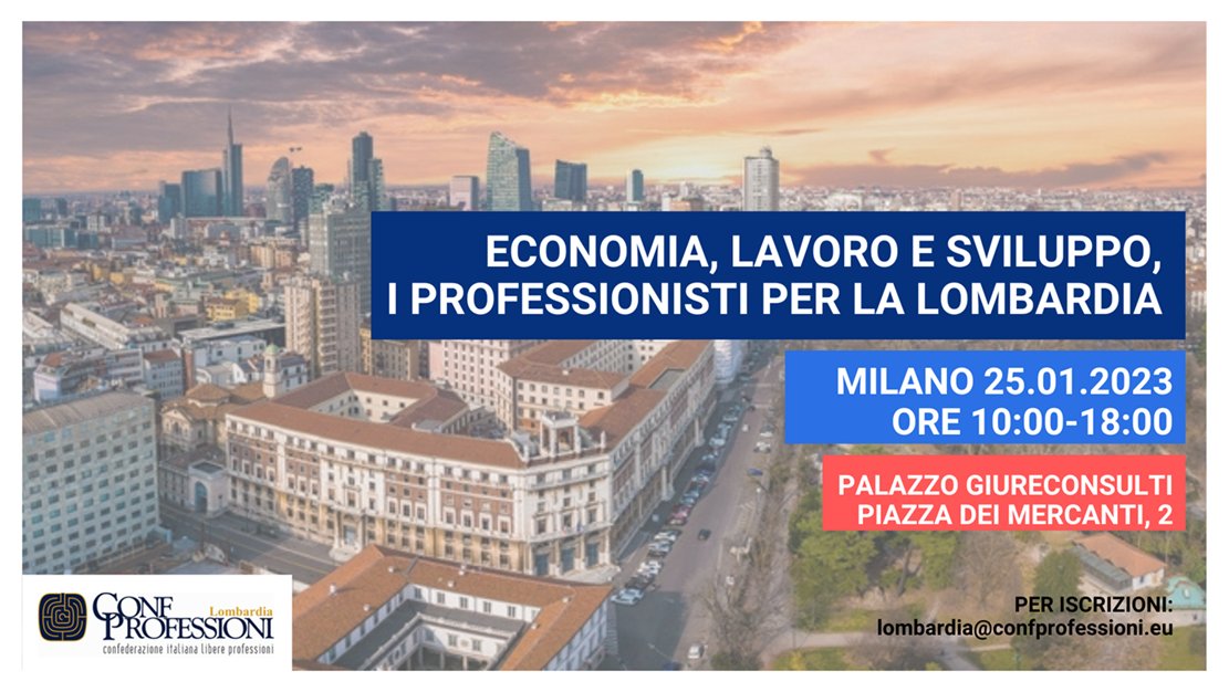 ancl_mi's tweet photo. 🔵Evento #Confprofessioni Lombardia
ECONOMIA, LAVORO E SVILUPPO, I PROFESSIONISTI PER LA LOMBARDIA
📅25 gennaio 2023
🕙 10 - 18
presso Palazzo Giureconsulti, Piazza dei Mercanti 2 Milano
🖋️per iscrizioni: lombardia@confprofessioni.eu https://t.co/lItMneyh1T