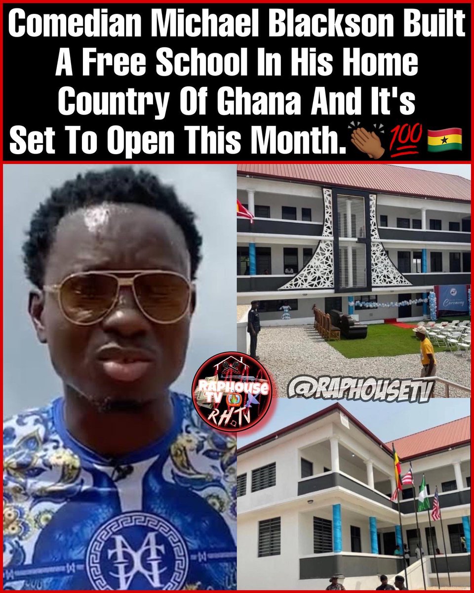 Comedian Michael Blackson Built A Free School In His Home Country Of Ghana And It's Set To Open This Month.👏🏾💯🇬🇭