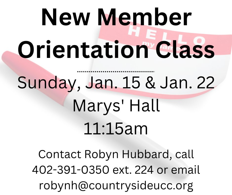 Sunday, January 15th and 22nd at 11:15 am in Marys' Hall is our New Member Orientation Class! If you're interested in getting to know more about the church, visit our welcome desk or contact Robyn Hubbard to sign up.