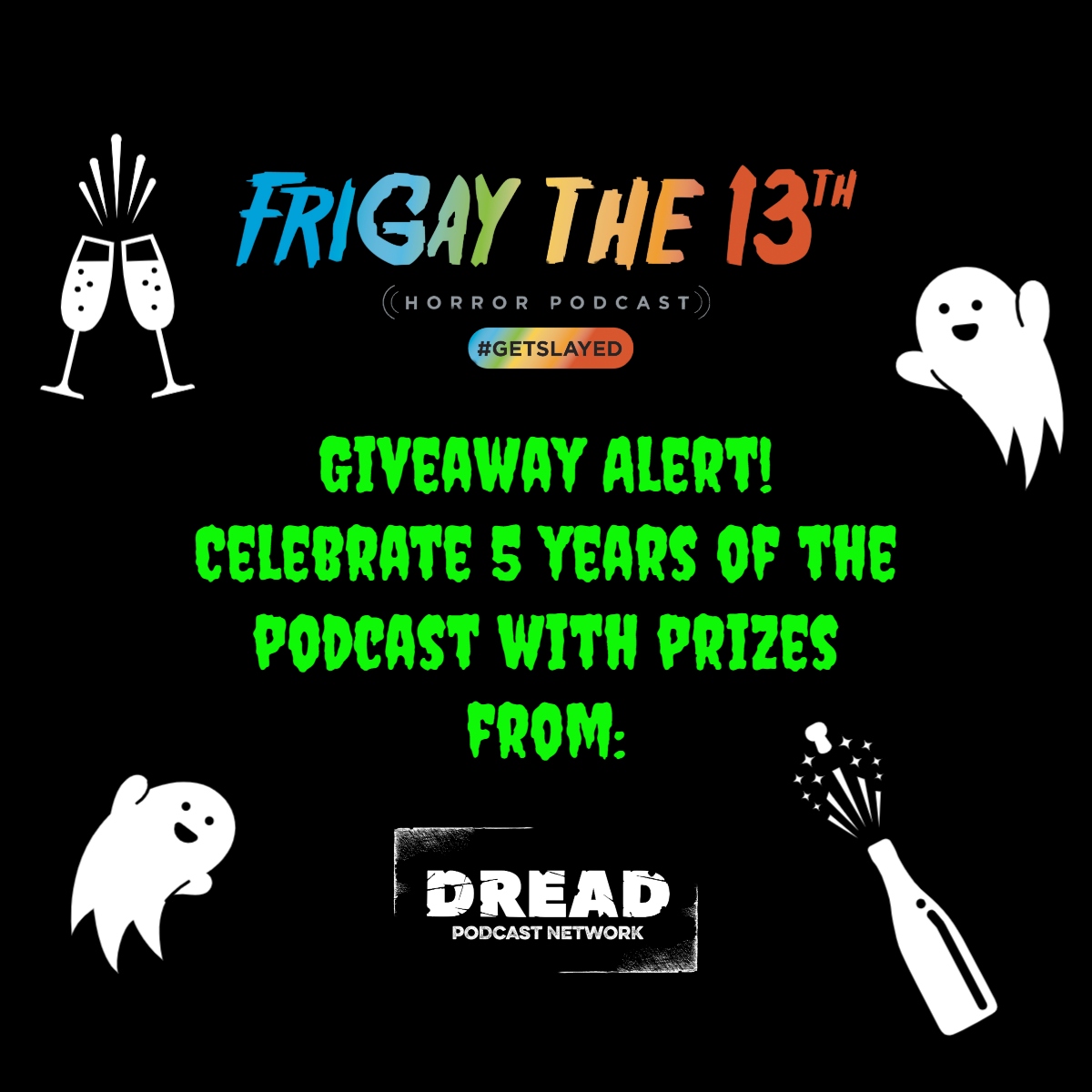 We are almost 5 years old! With that we want to GIVE YOU STUFF. Ways to enter!

- Review us on <a href="/ApplePodcasts/">Apple Podcasts</a> , take a photo and drop it in our DM's
OR
- Become a Patreon at Patreon.com/frigay13

Prizes from <a href="/DreadCentral/">Dread Central</a> blu-rays, t-shirts and even more! Now through Feb 18th!