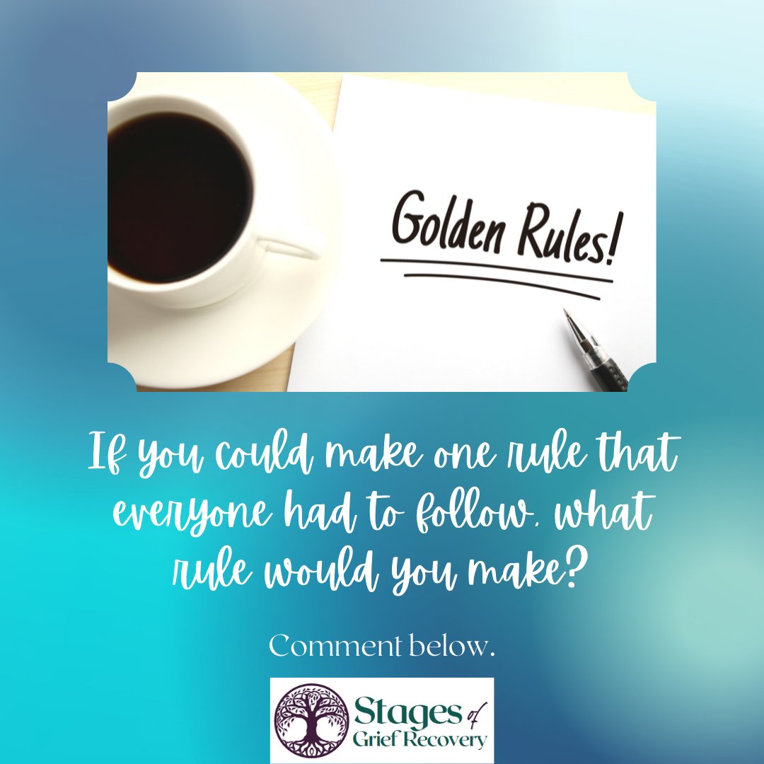 If you could make one rule that everyone had to follow, what rule would you make? 
Comment below.
#grieftips #griefcoach #griefrecovery #grief #grievingwithgrace