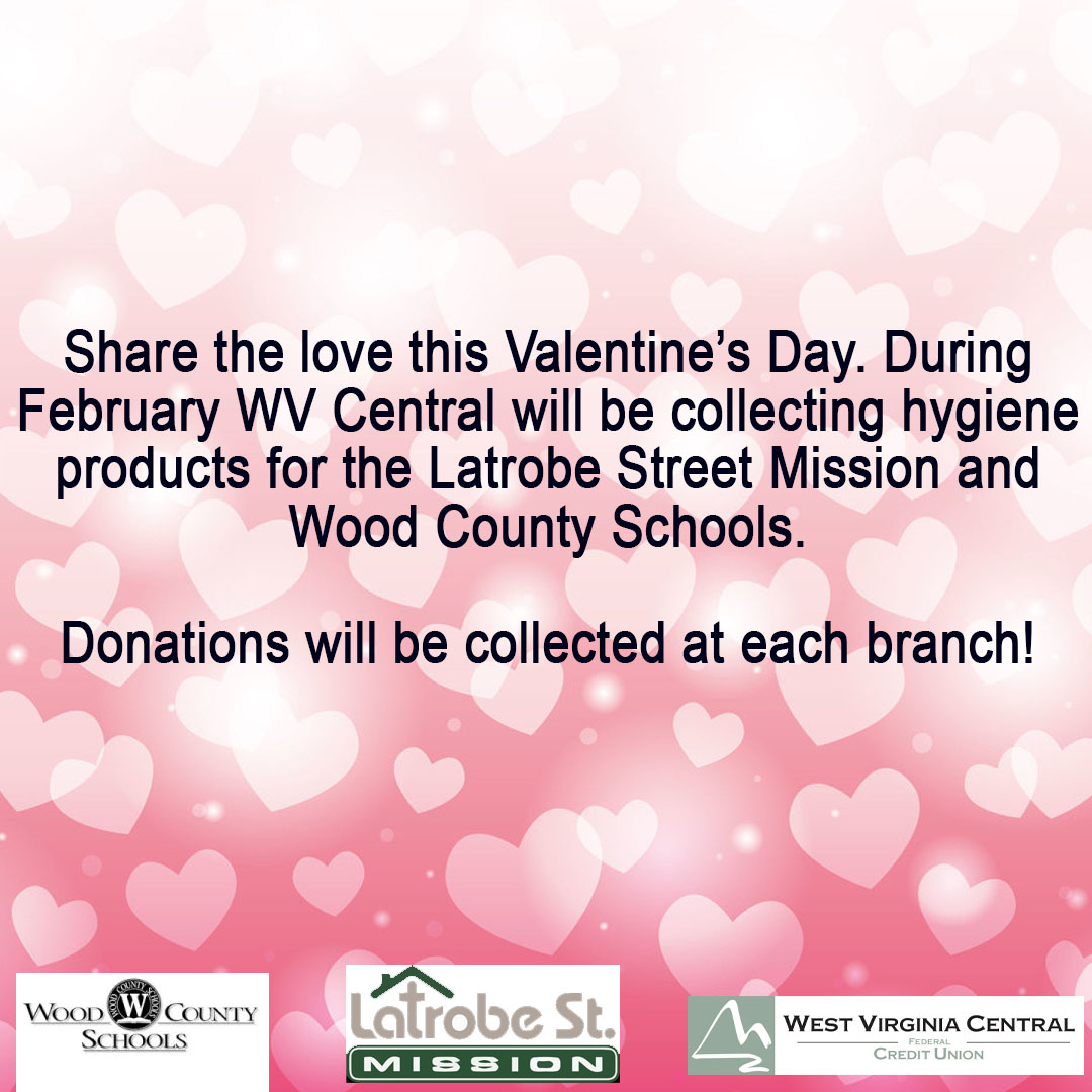 Share the love this Valentine's. We are collecting hygiene products for the Latrobe Street Mission and Wood County Schools! Drop off your donations at any off our locations.