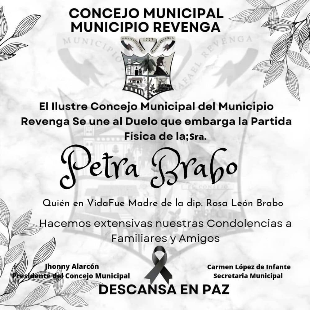 #PatriaPróspera 
El Ilustre Concejo Municipal del Municipio José Rafael Revenga lamenta la partida física de la sra. Petra Brabo madre de nuestra dip. <a href="/RosaLeonoficial/">Rosa León (Oficial)</a>  

<a href="/NicolasMaduro/">Nicolás Maduro</a> 
<a href="/Soykarinacarpio/">Karina Carpio</a> 
<a href="/Daniel_PerdomoB/">Daniel Perdomo</a>