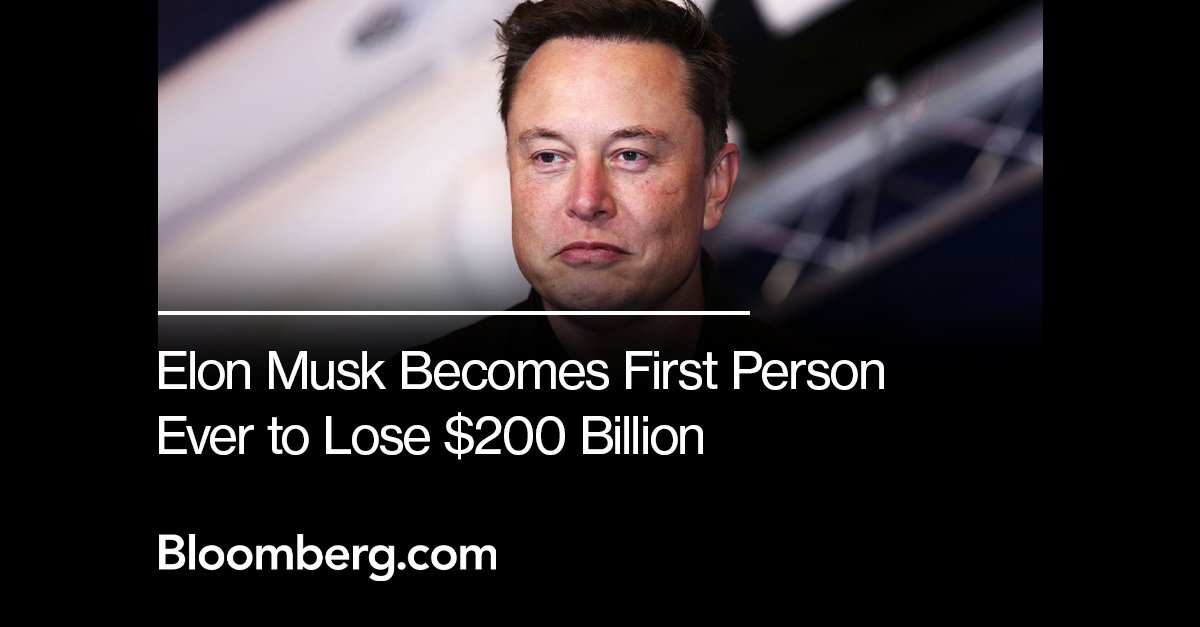 business's tweet photo. Elon Musk has the notorious distinction of becoming the first person ever to lose $200 billion.