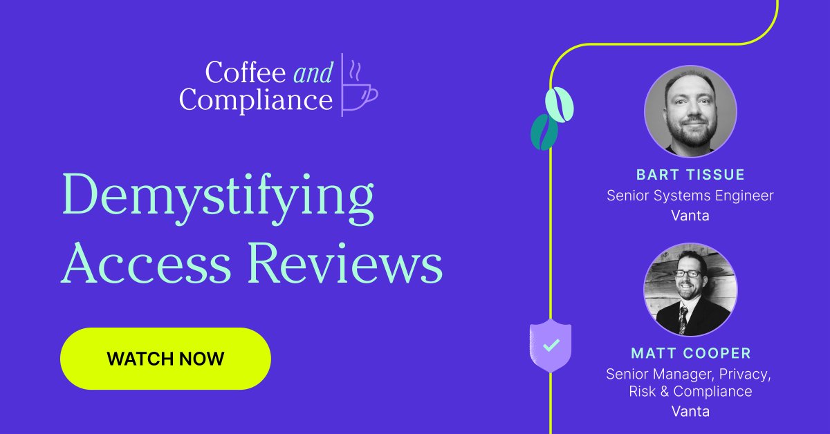 TrustVanta's tweet photo. Conducting regular access reviews allows your company to manage access to information safely. Join security experts @IRLCooper and Bart Tissue of Vanta in our most recent episode of Coffee &amp; Compliance as they demystify access reviews.

https://t.co/ceaciTL4is https://t.co/Uc9sBuEe6X