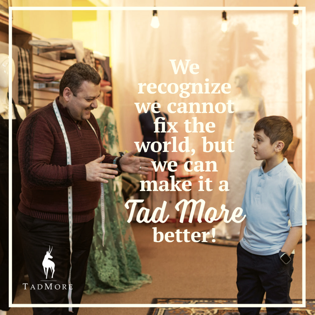 Help us help you help the world! 😘 How do you make the world a 'Tad More' better?

#tmtailor #tailormade #changeforthefuture #fashionrevolution #wardroberehab #consciouscloset #smallactions #bigchanges #mendingoverspending #alteryourclothes #repair #reuse #reduce #recycle