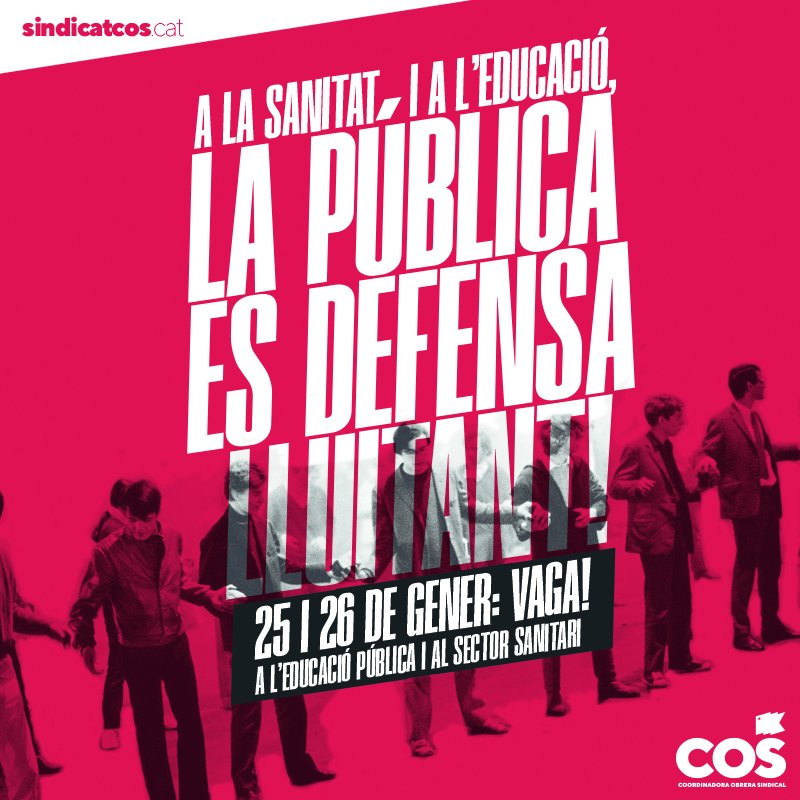 COSnacional's tweet photo. 📢 La pública es defensa lluitant!

La COS convoquem la 𝗩𝗔𝗚𝗔 dels propers 25 i 26 de gener al sector sanitari i a l'educació pública.

#ElFuturEsGuanyaLluitant https://t.co/J7GXKCk7s3