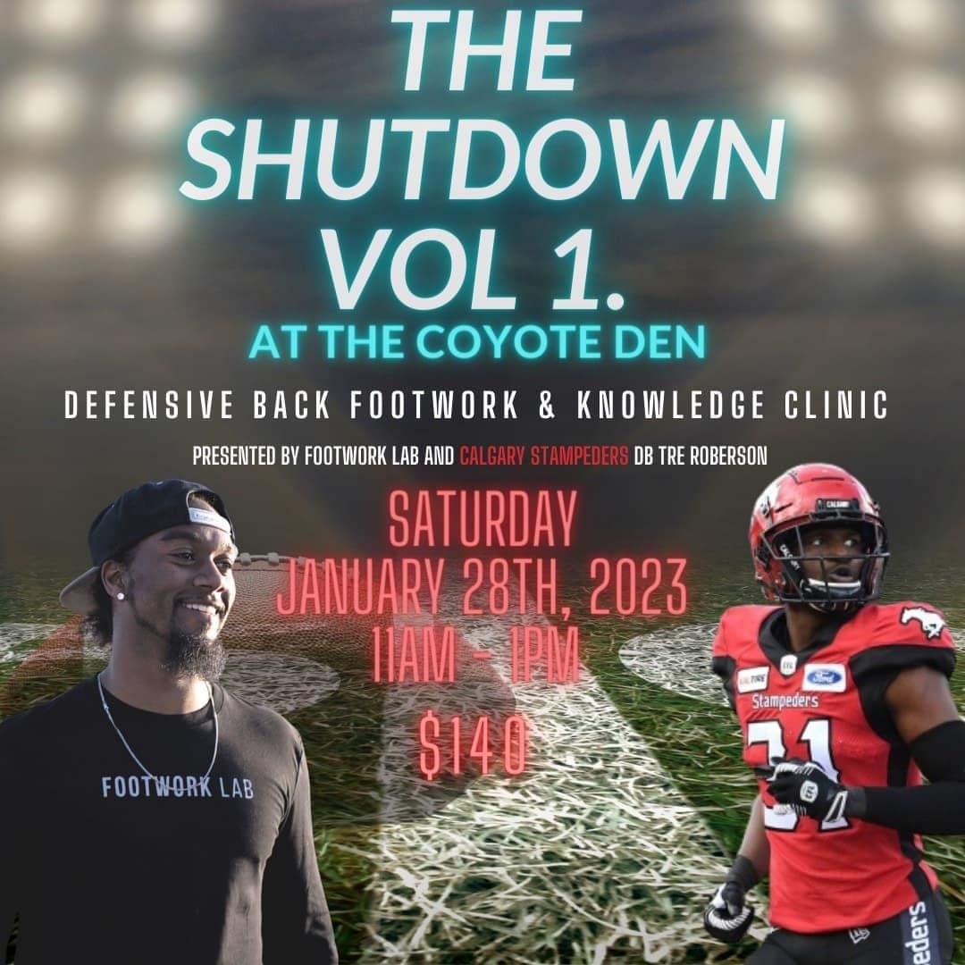 Pull Up Saturday January 28th At The Coyote Den For "The Shutdown Vol 1." 
.
-A 2 Hour Special Clinic Designed For Defensive Backs To Learn A Variety Of Techniques, Movements, And Skills To Elevate Their Level Of Play
