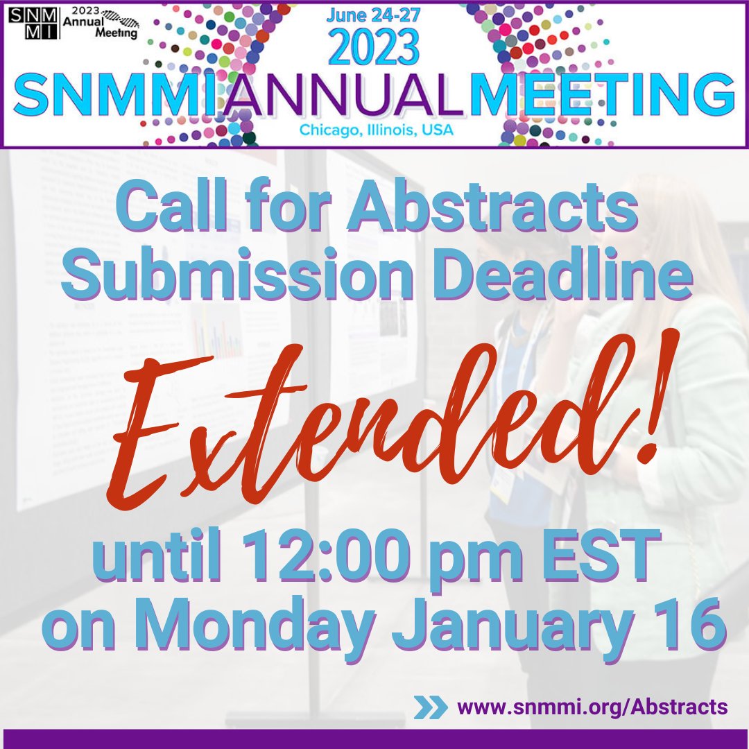 SNMMI on Twitter "Good News! We have extended the SNMMI 2023 Annual