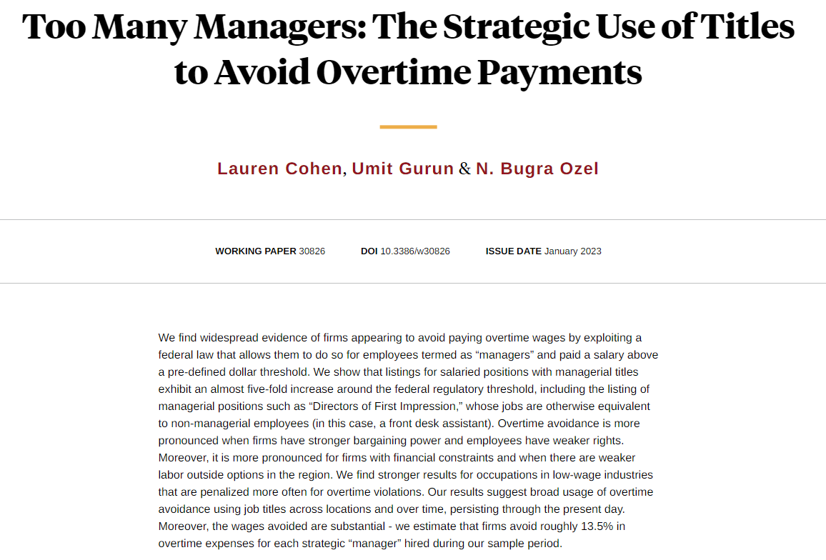 A study finds widespread evidence of firms using suspect managerial titles (e.g., "Director of First Impressions”) to avoid paying overtime wages to employees, from Lauren Cohen, Umit Gurun, and <a href="/NB_Ozel/">N. Buğra Özel</a> nber.org/papers/w30826
