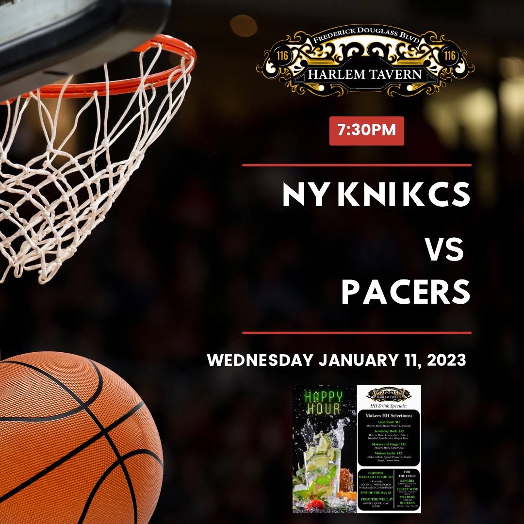 HarlemTavern's tweet photo. @nyknicks be @pacers 7:30pm! Happy Hour starts at 4pm! Come pre-game with us until 7pm! 🏀 

Swipe left for Happy Hour Menu

#nyc #harlem #harlemtavern https://t.co/HEwTdMsKDm