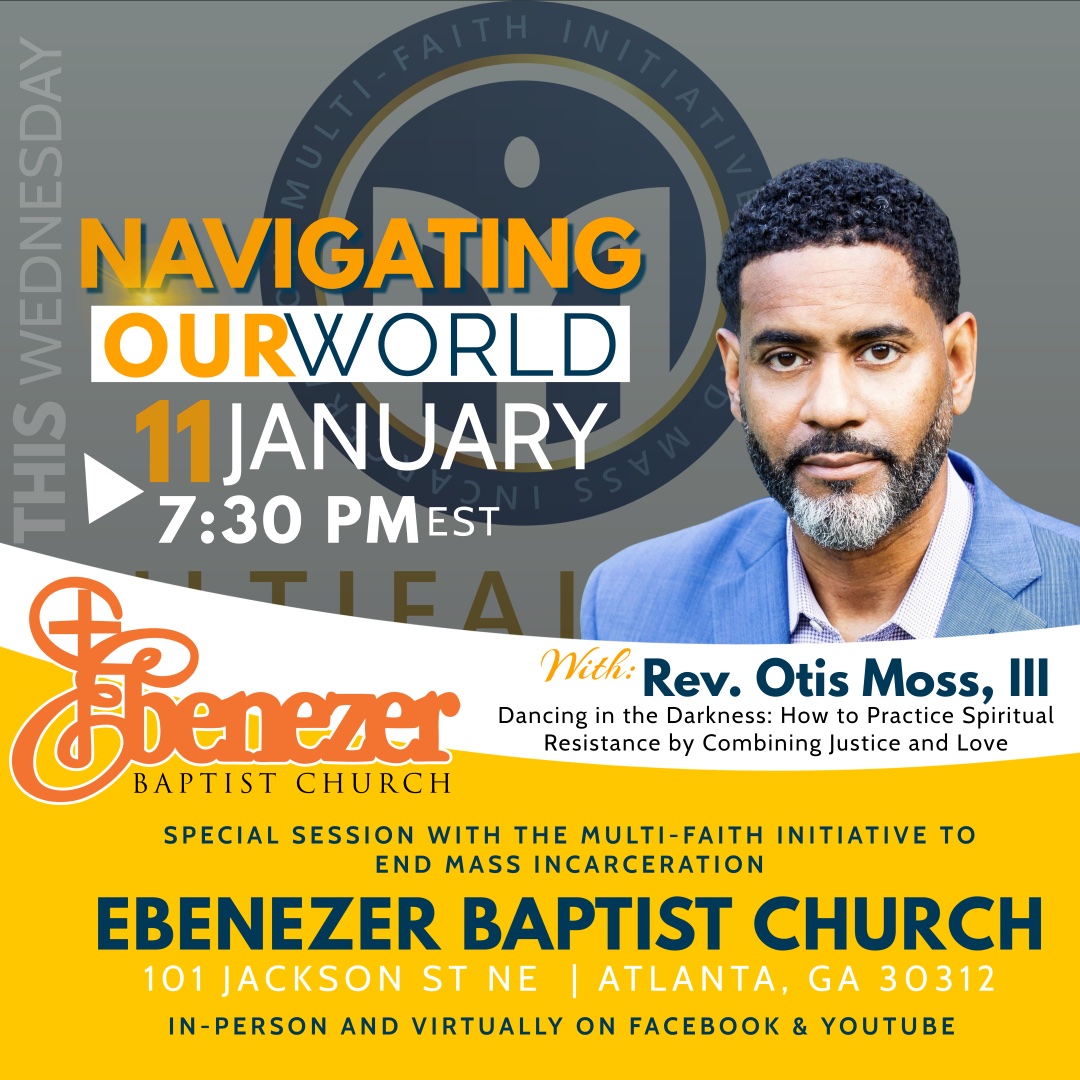 Navigating Our World is having a special session this Wednesday during the National Multi-Faith Conference on Ending Mass Incarceration. Our speaker for the evening will be Rev. Otis Miss III <a href="/otismossiii/">Otis Moss iii</a>. Join us in person at 7:30 PM or virtually via Facebook or YouTube!