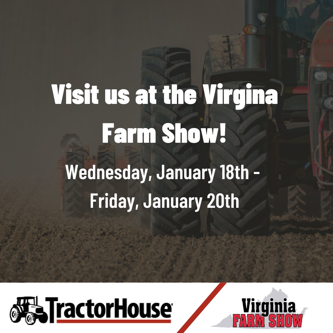 TractorHouse's tweet photo. Are you planning to go to the Virginia Farm Show next week? Be sure to stop by our booth!

➡Booth Number 320 

📍AUGUSTA EXPO
277 Expo Road
Fishersville, VA 
#tractorhouse #farmshow #farm #tractors #virginiafarmshow https://t.co/ArAEwAkxB4