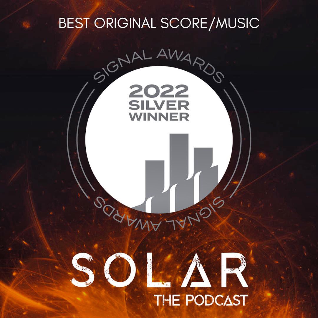 A big thank you to the @signalawards for recognizing SOLAR's original score/music (composed by @mgnfcntbeast) with a Silver Award! 

#SignalAwards2022 #OriginalMusic #BestScore #FictionPodcast