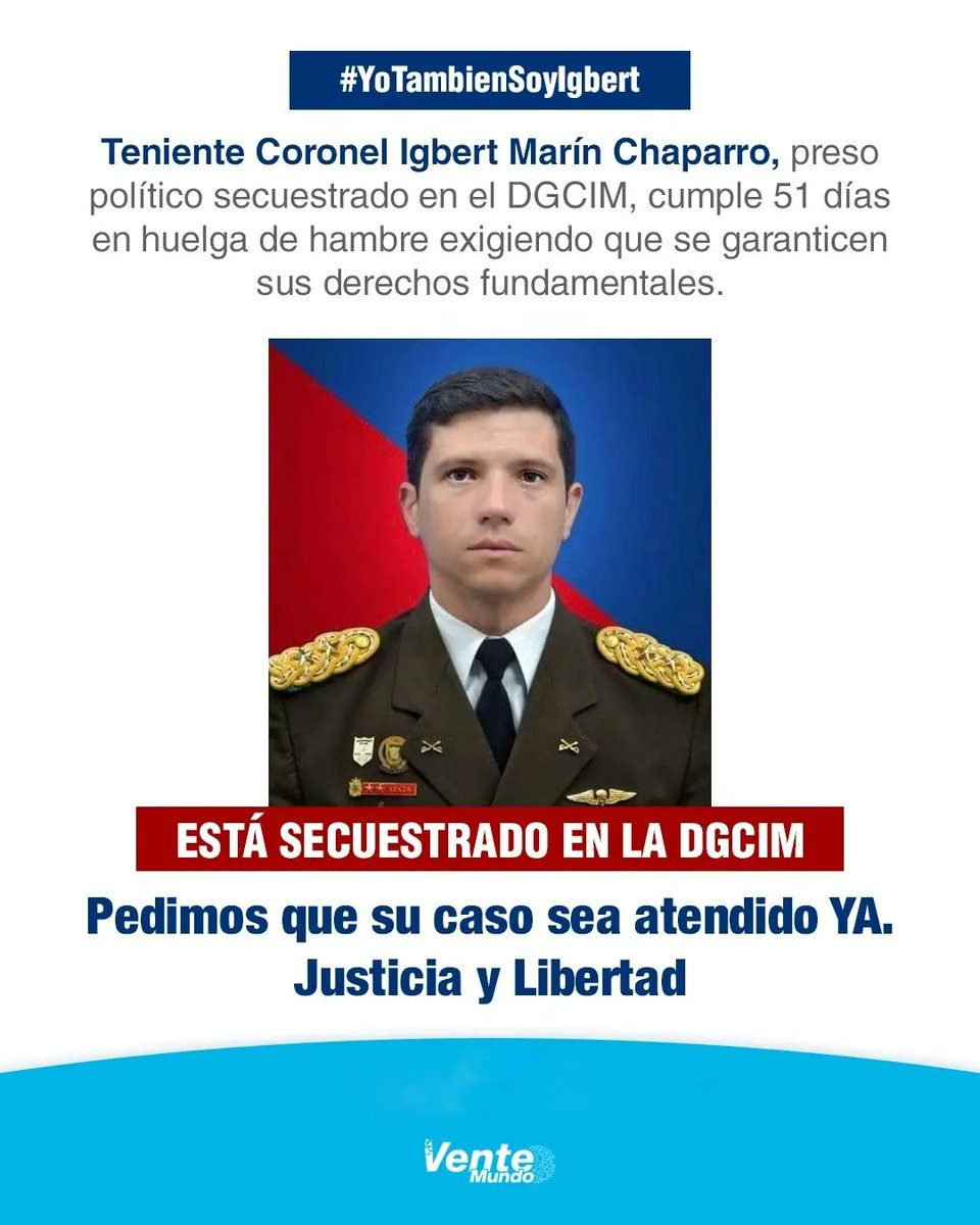 vente_mundo's tweet photo. 🆘 ¡@liberenaigbert, su vida está en riesgo! 51 días en huelga de hambre.

El preso político, Teniente Coronel Igbert Marín Chaparro, está secuestrado en el DGCIM.

#YoTambienSoyIgbert https://t.co/YIZyhlHAs2