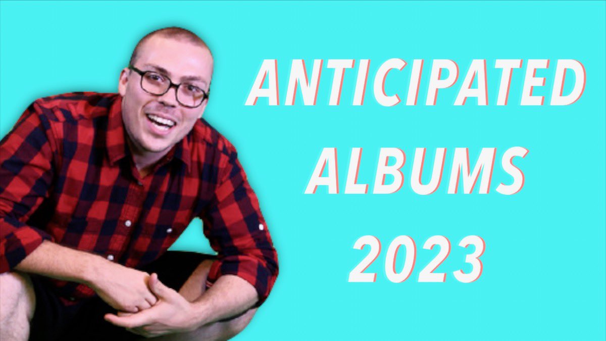 anthony “light 1” fantano on Twitter "Albums I'm Excited for in 2023