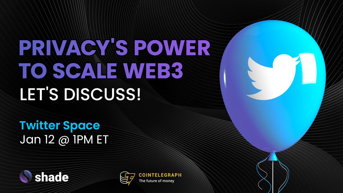 Cointelegraph's tweet photo. Blockchain provides transparency, but is it possible privacy is the means to bring in retail? Let's discuss! 🎙

Learn more and join our conversation with @Shade_Protocol to hear how private blockchains are emerging in Web3.

📅 JAN. 12 @ 1PM ET

RSVP➡️https://t.co/c3R9prrShT https://t.co/O6O6Q80Xm9