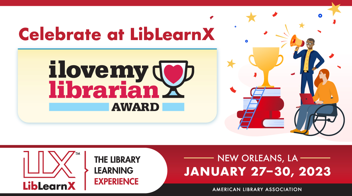 ALALibrary's tweet image. We&apos;re looking forward to recognizing 10 amazing librarians at the #ILoveMyLibrarian Awards. Join us at the Welcome Reception that kicks off #LibLearnX23 and help us cheer your colleagues and friends! Register today. bit.ly/LibLearnX-2023…