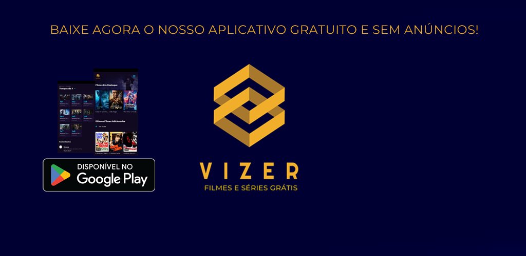 Vizer - Filmes, Séries e TV grátis.