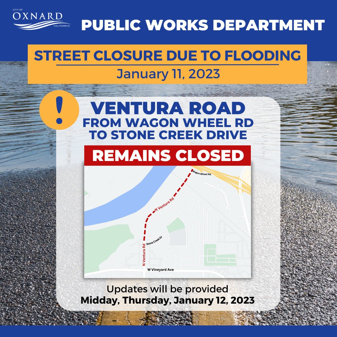 City of Oxnard on Twitter "**𝐎𝐱𝐧𝐚𝐫𝐝 𝐒𝐭𝐨𝐫𝐦 𝐑𝐨𝐚𝐝 𝐂𝐥𝐨𝐬𝐮𝐫𝐞 𝐔𝐩𝐝𝐚𝐭𝐞 𝐚𝐬 𝐨𝐟