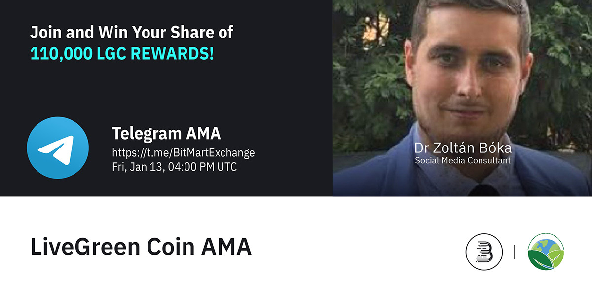 🔈Join $LGC at 4PM UTC, Jan 13 for AMA! We are pleased to have Dr Zoltán Bóka - Social Media Consultant!

1⃣Follow <a href="/BitMartExchange/">BitMart</a> &amp; <a href="/LiveGreenCoin1/">LiveGreenCoin</a>
2⃣RT &amp; @ 3frds
3⃣Join t.me/BitMartExchange 
4⃣Fill forms.gle/S1YCfU3hFFG4RE…

🔥Win 110,000 $LGC!