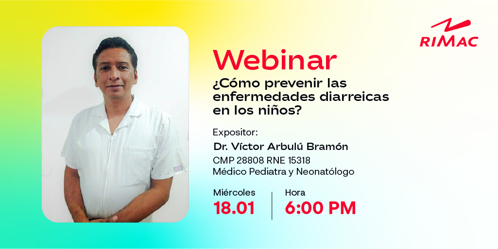 #WebinarRIMAC

¿Cómo prevenir las enfermedades diarreicas en los niños? 🤔

🗓 Miércoles 18
⏰ 6:00p.m.  
‍A cargo del: Dr. Victor Arbulú Bramón

👉 Participa aquí: cutt.ly/M2FoG4P