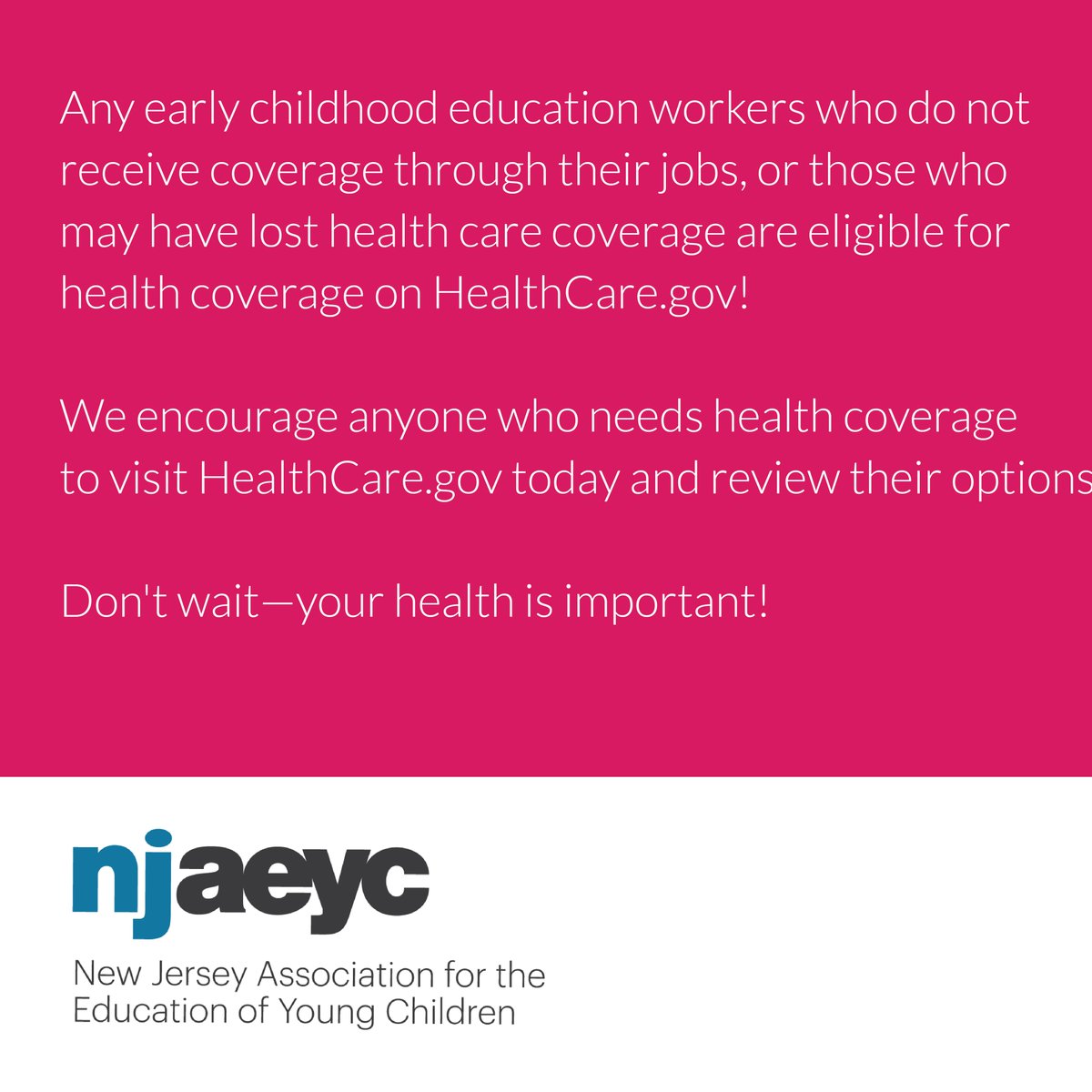 njaeyc's tweet photo. Enroll in Health Coverage today! Deadline to enroll is Jan. 15th. Visit https://t.co/qD6B7J6nkq today to view your options. 

Don't wait–your health is important! https://t.co/4r3e96A5xa