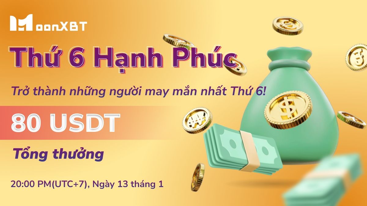 🌈MoonXBT Happy Friday

📝Trả lời câu hỏi và chơi trò chơi, tặng 80 USDT trading bonus!💃

⏰Ngày 13/01 | 20:00 tối (UTC+7)

🍭Điều kiện nhận thưởng:
🔸Hãy là người đầu tiên trả lời đúng
🔸Top 3 người chơi trong trò chơi

#MoonXBT #MoonXBTVN #Airdrop  #Giveaway