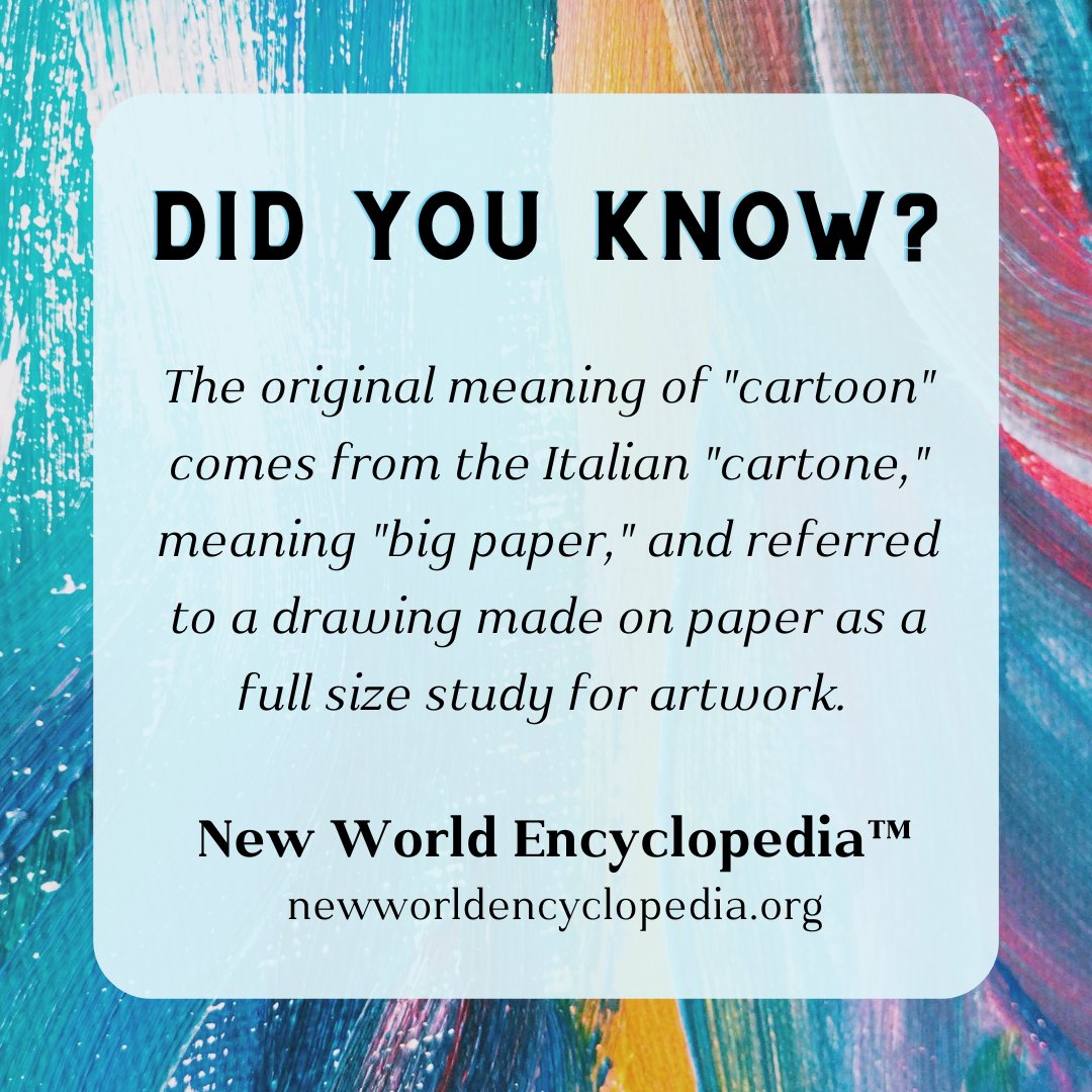Did you know?

The original meaning of "cartoon" comes from the Italian "cartone," meaning "big paper," and referred to a drawing made on paper as a full size study for artwork.

Learn more interesting facts at newworldencyclopedia.org/entry/Cartoon
.
.
.
#facts #encyclopedia #cartoon #art
