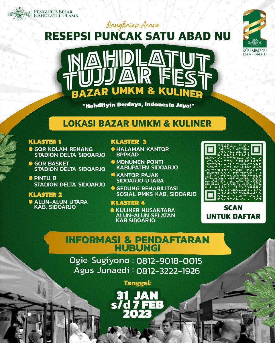 Official_Ansor's tweet photo. Dibuka Pendaftaran
Nahdlatut Tujjar Fest, Bazar UMKM dan Kuliner adalah salah satu dari rangkaian Kegiatan Resepsi Puncak Satu Abad NU yang dilaksanakan di Sidoarjo pada Tanggal 31 Januari - 7 Februari 2023.

https://t.co/PScoFAGkrb https://t.co/BD3I9dnkBl