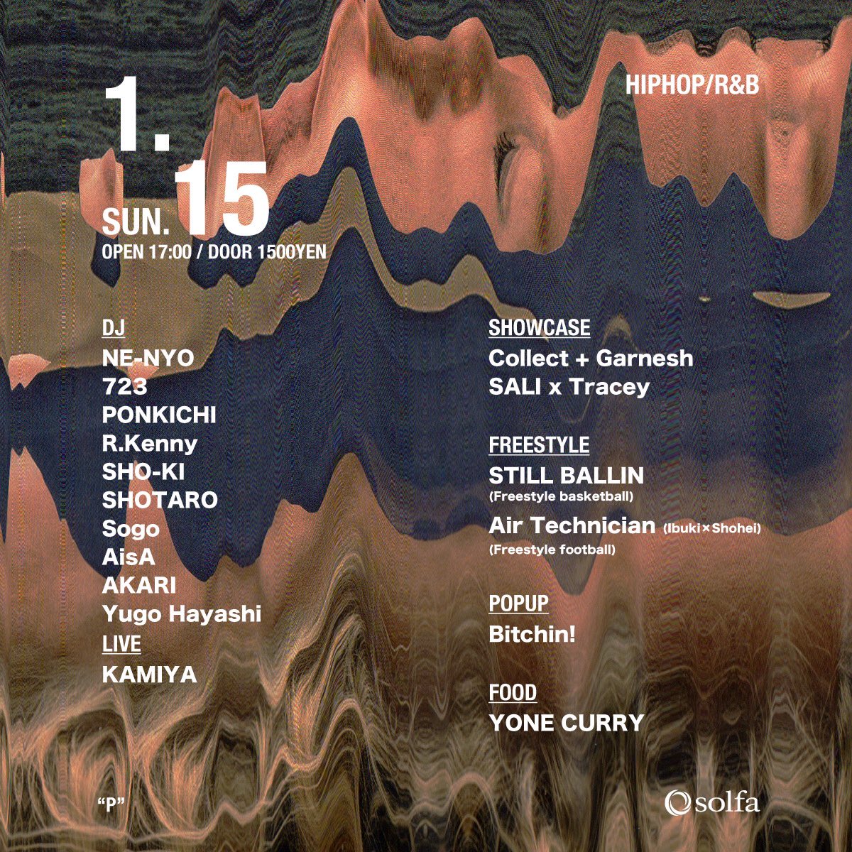 ⭐️来週日曜日開催⭐️
P

ENTRANCE 1500YEN
OPEN 17:00

-DJ
<a href="/DJNE_NYO/">DJ NE-NYO</a> 
<a href="/723_mvc/">723</a> 
<a href="/ponkichi_dj/">PONKICHI</a> 
<a href="/dj_rkenny/">R.Kenny</a> 
<a href="/_sho_ki/">しょーき</a> 
SHOTARO
Sogo
<a href="/AKARIY_00/">AKARI</a> 
AisA
Yugo Hayashi

-LIVE
KAMIYA

-Showcase
Collect + Garnesh
SALI x Tracey 

-Freestyle
STILL BALLIN
Air Technician(Ibuki×Shohei)
…..