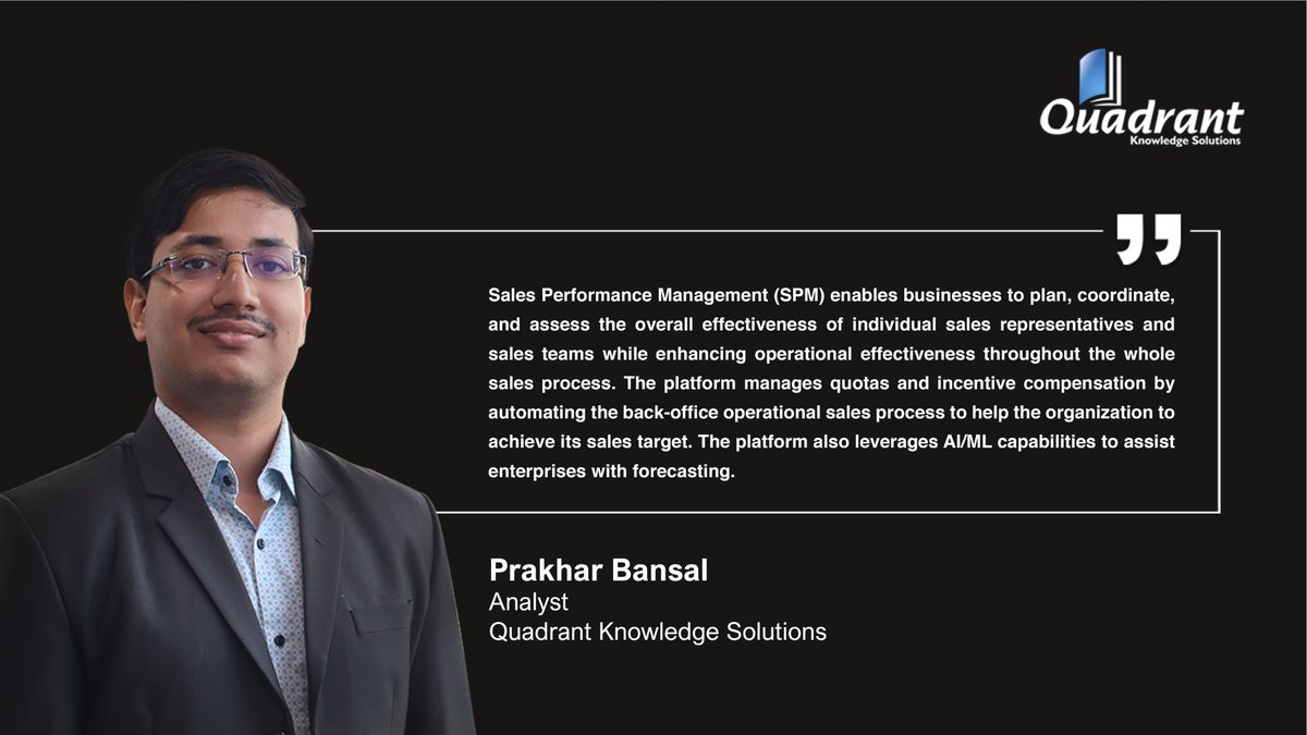 QKS_Group's tweet image. Here&apos;s what our analyst Prakhar Bansal at Quadrant Knowledge Solutions has to say about #SalesPerformanceManagement.