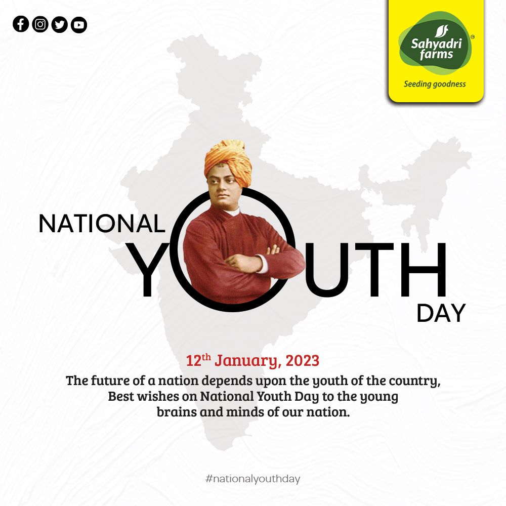 SahyadriFarms's tweet photo. The future of a nation depends upon the youth of the country,
Best wishes on National Youth Day to the young
brains and minds of our nation.
#seedinggoodness
#sahyadrifarms
#swamivivekanadjayanti
#rashtriyyuvadin
@VilasShindeSF https://t.co/5yEW27U5jx