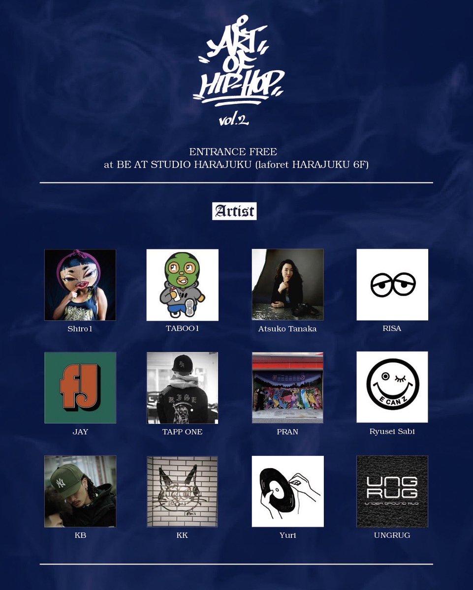 TappTone141's tweet photo. 最終日15日はTWIGY氏のライブあり！是非お越しください！

『ART OF HIPHOP vol.2』

　1/7(土)〜1/15(日)

　11:00〜20:00

　at ラフォーレ原宿6階 https://t.co/6MqckOSdlu