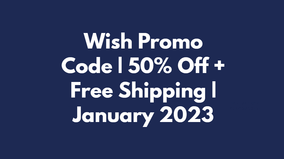 Wish Promo Codes For Existing Customers April 2023 (WishPromos) / Twitter