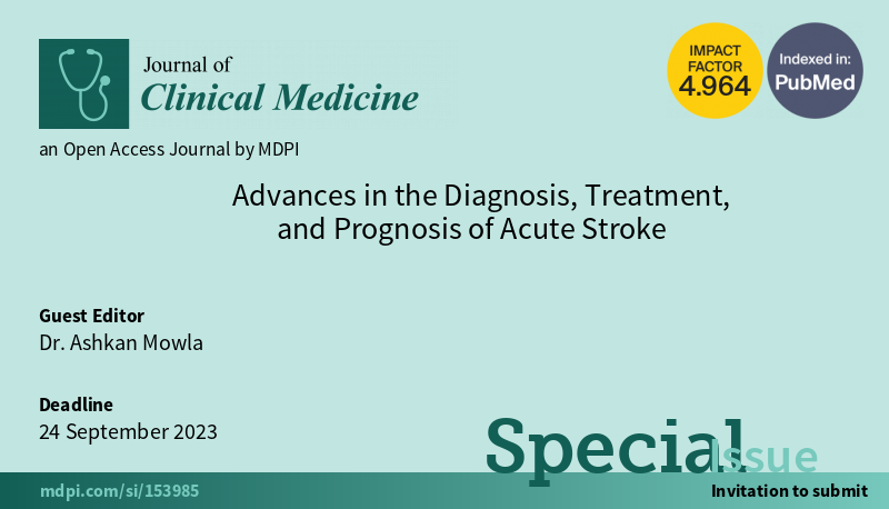 sibyldai's tweet photo. 💪Open for submissions, Special Issue "Advances in the Diagnosis, Treatment, and Prognosis of #Acute #Stroke" in JCM, edited by Dr. Ashkan Mowla @AshkanMowla 

Submission deadline: 24 September 2023

More info: https://t.co/faO781L4Y0 https://t.co/yRZpAIR5hM
