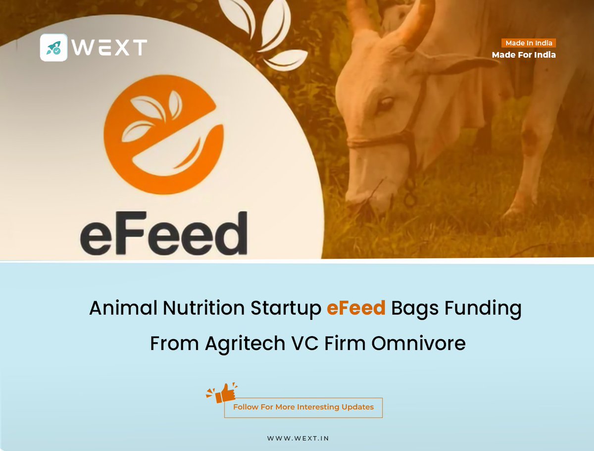 WEXTinVentures's tweet photo. Venture capital firm Omnivore on Wednesday said it has invested in animal nutrition and health startup eFeed which manufactures innovative products for livestock. However, it didn’t disclose the investment amount. #eFeed #AnimalNutrition #Startups #Funding #Agritech #Omnivore https://t.co/ZmsacIDyFY