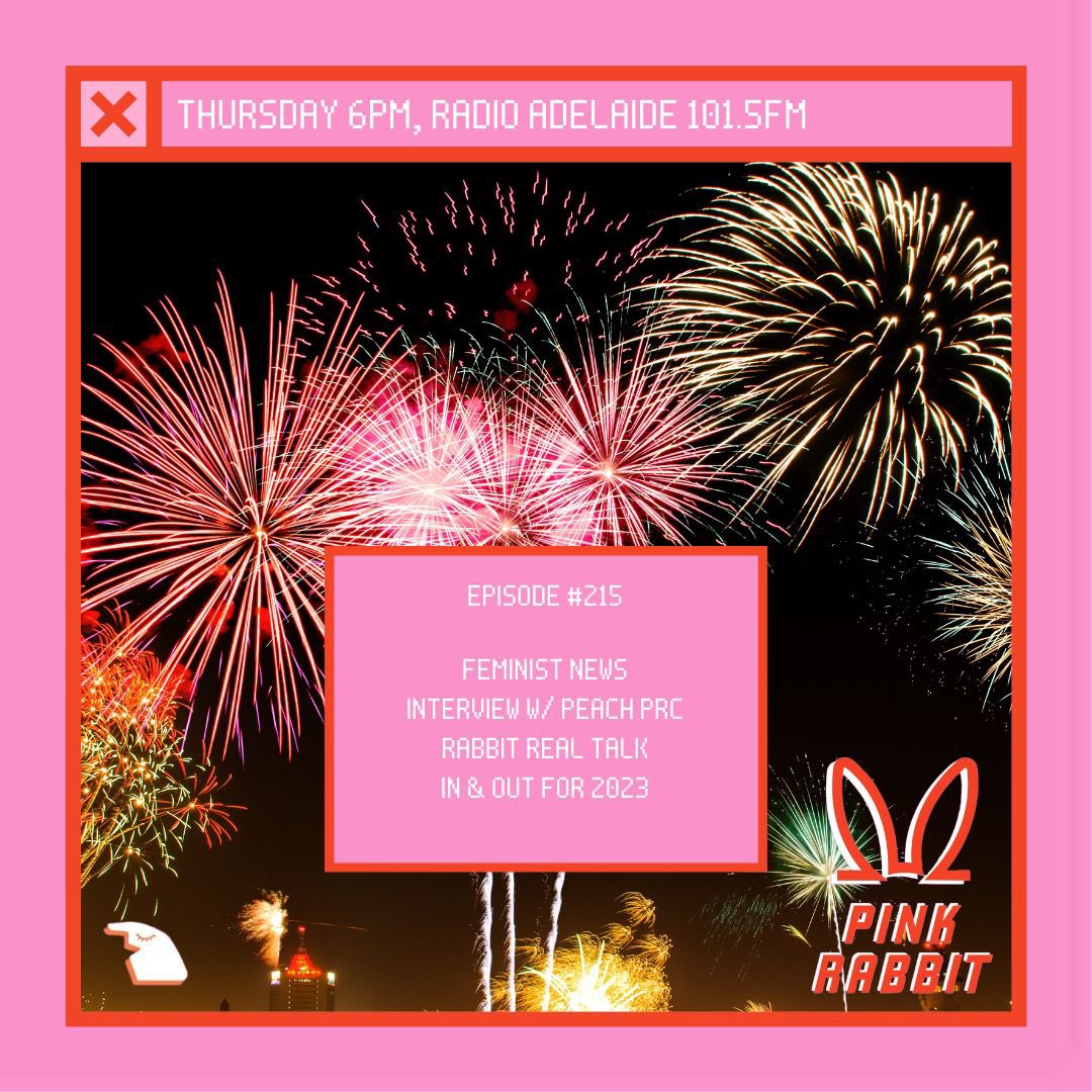 pinkrabbitradio's tweet photo. 🐰TONIGHT💖

🎤Interview with Peach PRC
💖Rabbit Real Talk (feminist takes)
🎉In and Out list for 2023
🗞Feminist News  
💿Hot tracks 

6-7PM 101.5FM &amp; ONLINE 
@radioadelaide https://t.co/gE5uWvXZp0