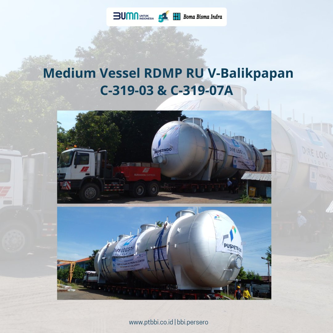 bbi_persero's tweet photo. Pengiriman Medium Vessel RDMP RU V-Balikpapan
C-319-03 &amp; C-319-07A https://t.co/Z3sm70XE16