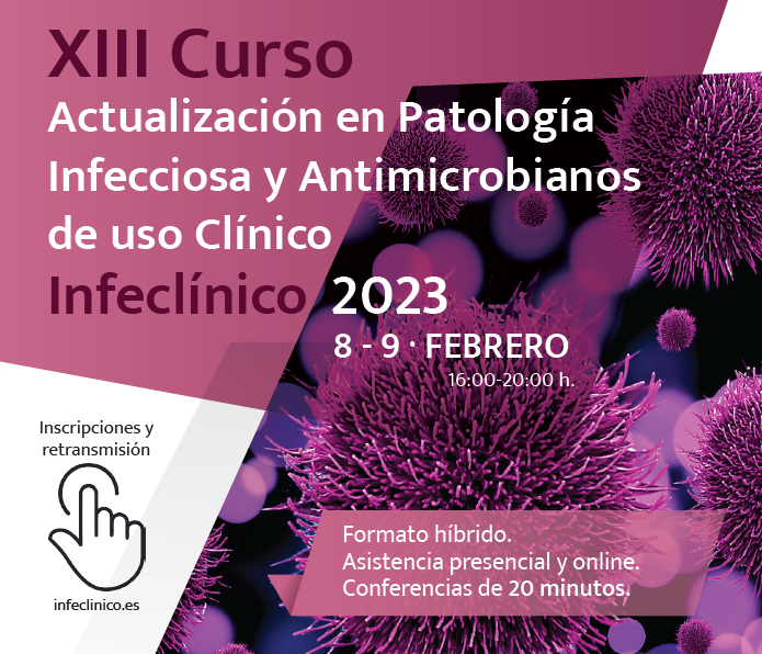 XIII Curso de Actualización en Patología Infecciosa y Antimicrobianos de uso Clínico. Infeclínico 2023. 📅8 y 9 de Febrero de 2023. Hospital Clínico San Carlos. Presencial y online. seimc.org/formacion-cont…