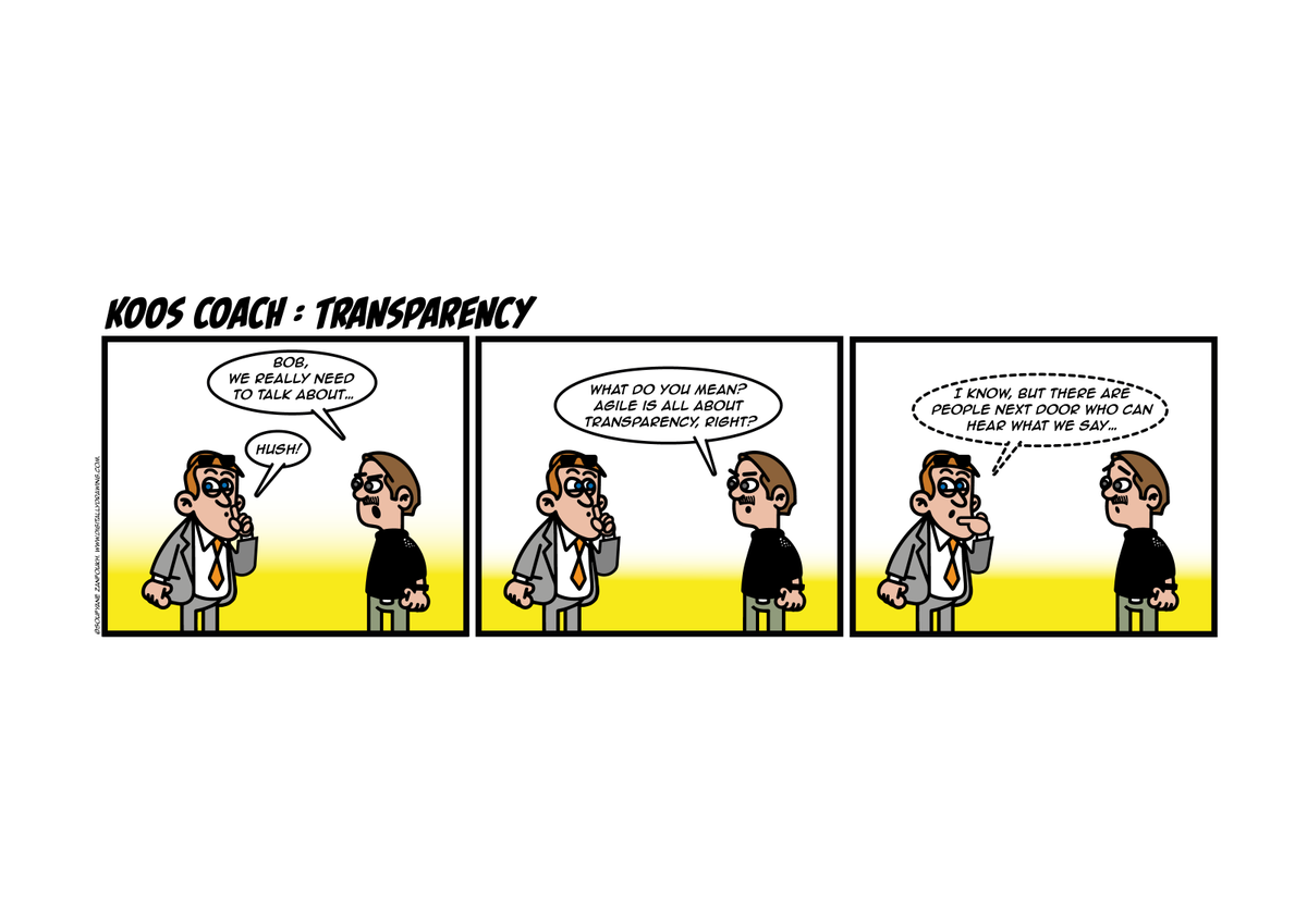 Koos Coach in: Transparency
#scrum #agile #kooscoach
kooscoach.nl