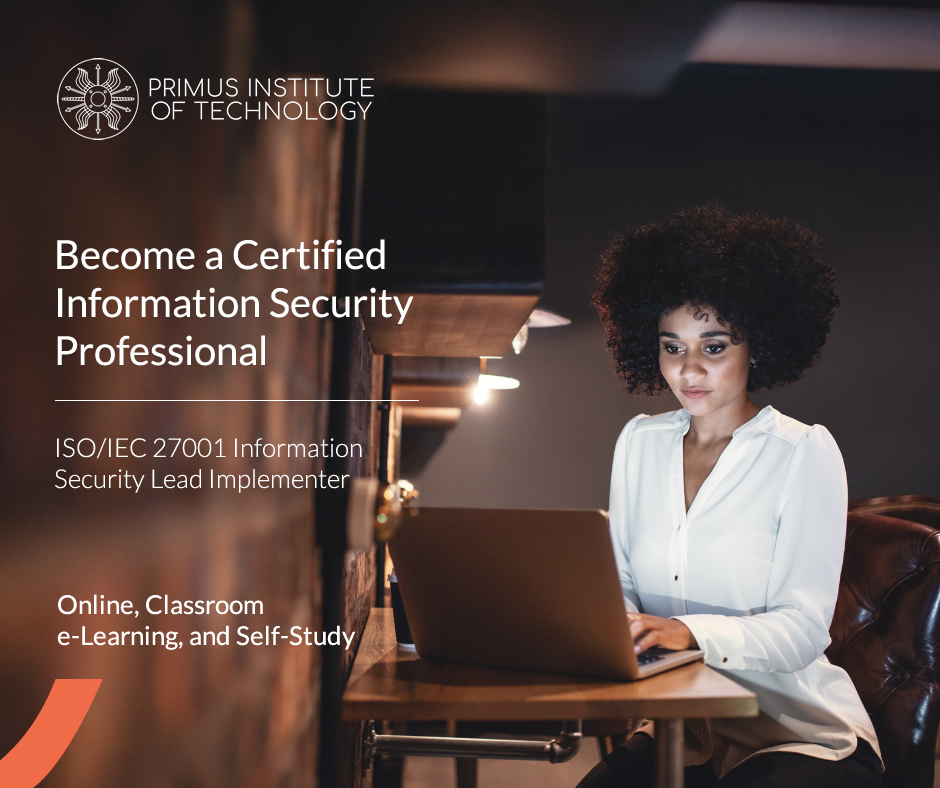 ITNewsAfrica's tweet photo. Become an internationally certified information security professional 2023 with @primusinstitute. Download the brochure here https://t.co/7WkIMxlWSj . #informationsecuritytraining #ITCertification #ISO/IEC27001 #informationsecuriymanagement #informationsecuritycourse https://t.co/agfUcSKJC3
