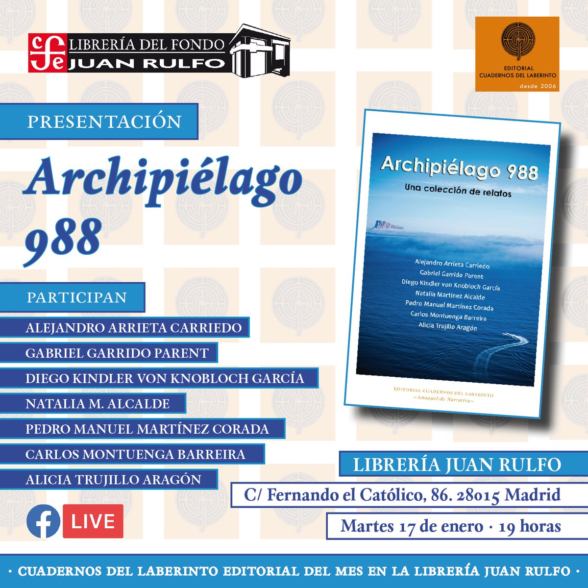 La #LibreríaJuanRulfo y la editorial <a href="/LaberintoAres/">Cuadernos del Laberinto / Alicia Arés</a> te invitan a la #presentación de "Archipiélago 988" en presencia de sus autores

📅17/01/23
⏰19:00
📍C/Fernando el Católico, 86

Cuadernos del Laberinto es la #EditorialDelMes de enero en la Librería Juan Rulfo