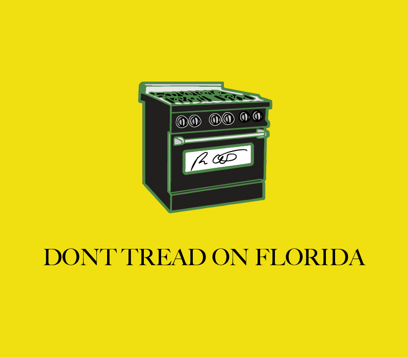 GovRonDeSantis's tweet image. Don’t tread on Florida, and don’t mess with gas stoves!