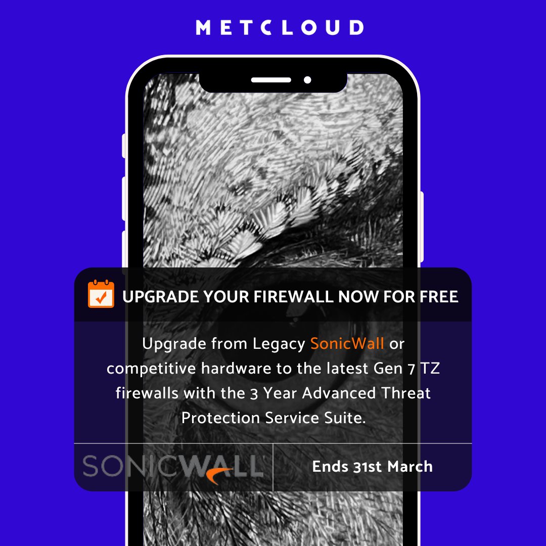 METCLOUD_com's tweet photo. ✨ UPGRADE YOUR FIREWALL NOW FOR FREE ✨

📍Promotion ends 31st March.

Contact a METCLOUD advisor for further details on sales@metcloud.com or call 0121 227 0730.

#sonicwall #metcloud #hardware #threatprotection #firewall https://t.co/LG49f0gjJG