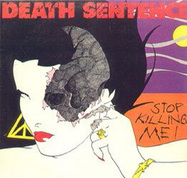 Death Sentence / Stop Killing Me
#DeathSentence #HardcorePunk #CanadianPunk