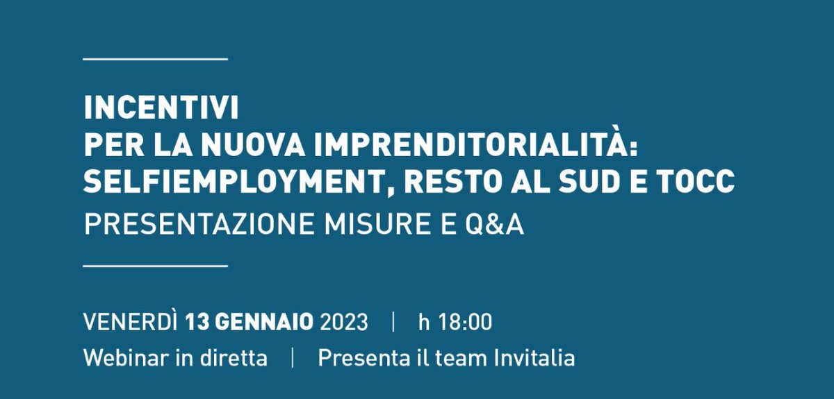 Invitalia's tweet image. 🗓️ #13gennaio “Incentivi per la nuova imprenditorialità: #Selfiemployment, #RestoalSud e #TOCC“ | Un incontro online per approfondire alcune misure gestite da #Invitalia per l’#autoimprenditorialità e la creazione di #PMI.

⭕ Iscrizioni 👉🏼 lnkd.in/g4Dg2rtu