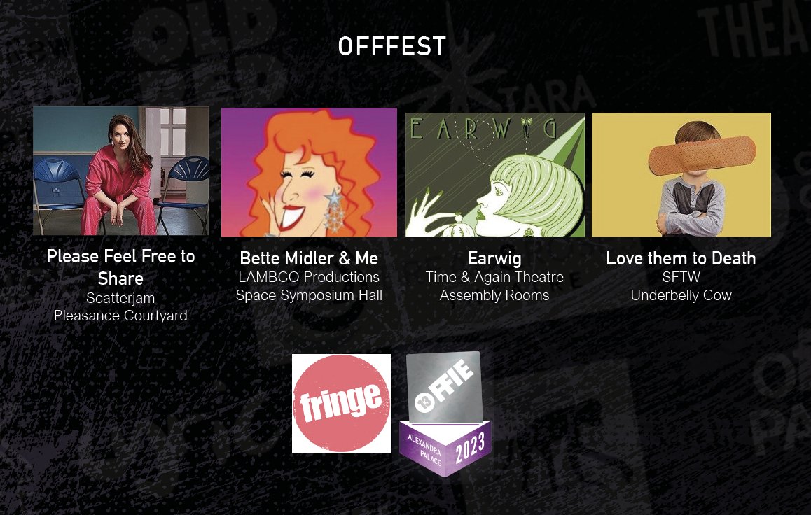 OffWestEndCom's tweet image. 🎪#OffFest | Edinburgh Fringe 2022
Bette Midler and Me at the Space Symposium Hall
Earwig at the Assembly Rooms
Love them to Death at the Underbelly Cow
Please Feel Free to Share at the Pleasance Courtyard

#OffiesFinalist #Offies2023