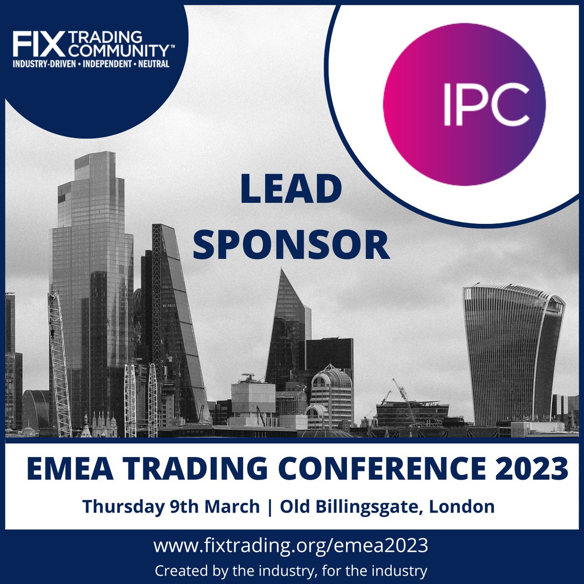 FIXTradingCommunity (@fixtrading) on Twitter photo We are pleased to share the Lead Sponsorship of <a href="/IPC_Systems_Inc/">IPC Systems</a> for the EMEA Trading Conference 2023!
Would you like to sponsor this event? View the sponsorship packs available here: bit.ly/3iASJcn
Register your tickets now: bit.ly/3IH5E74
#FIXEVENTS We are pleased to share the Lead Sponsorship of <a href="/IPC_Systems_Inc/">IPC Systems</a> for the EMEA Trading Conference 2023!
Would you like to sponsor this event? View the sponsorship packs available here: bit.ly/3iASJcn
Register your tickets now: bit.ly/3IH5E74
#FIXEVENTS