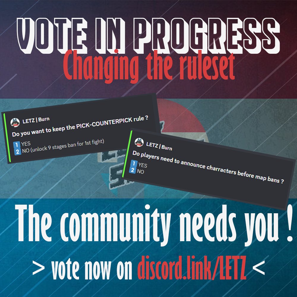 🔥TWO VOTES IN PROGRESS🔥
> Changing the Luxembourgish ruleset

1. Keep the PICK/COUNTERPICK ?
2. Char announce before bans ?

🤜Vote now on discord.link/LETZ
⏱️You've got 1 week from now !